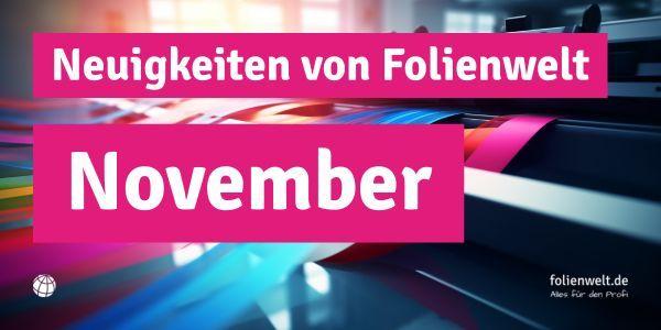 Bild: Neuigkeiten von Folienwelt im November