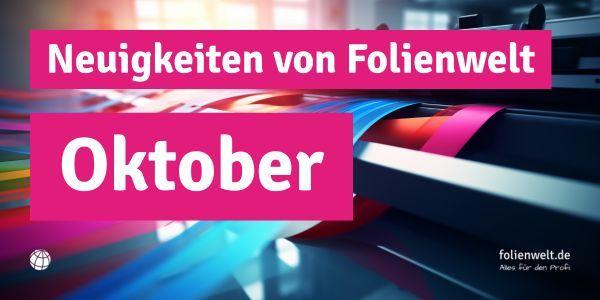 Bild: Neuigkeiten von Folienwelt im Oktober 2024
